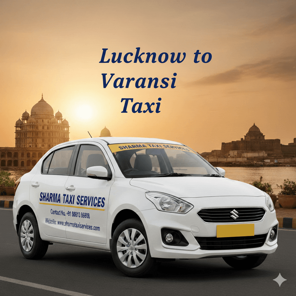 Lucknow to varanasi taxi